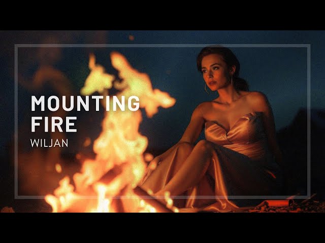 Mounting Fire by Wiljan | Electronic/Chillout