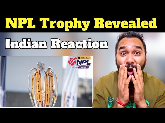 NPL Trophy Revealed | Indian Reaction | Nepal Premier League Trophy | Reaction Zone