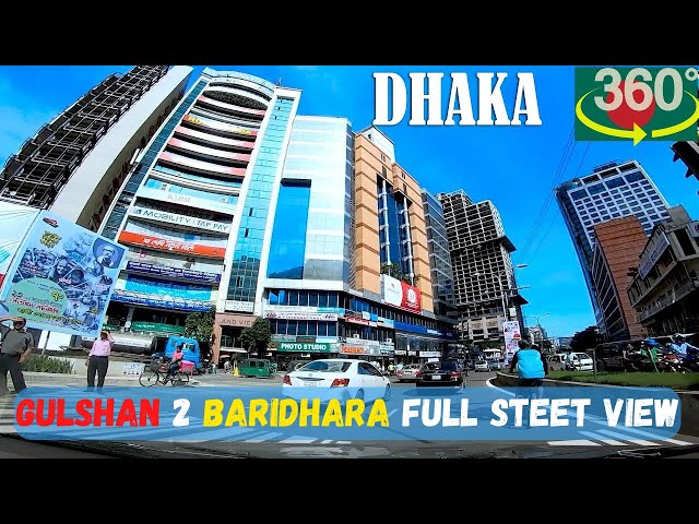 Gulshan to Baridhara Dhaka 360 Degree Street view