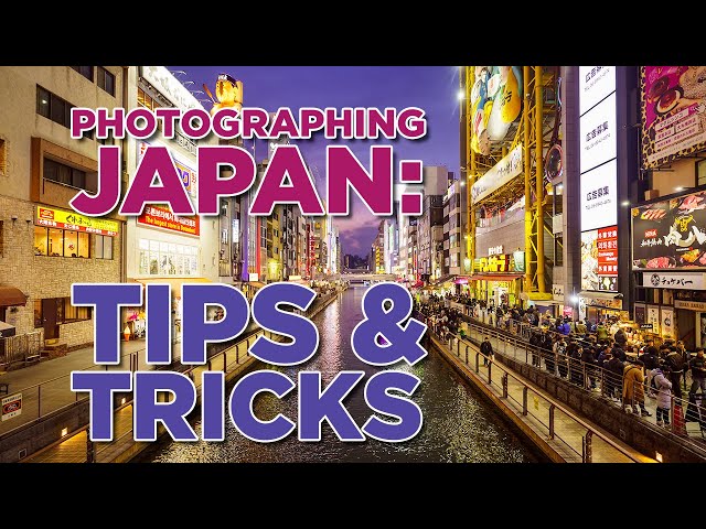 Travel Photography: Tips for First Time Photographers in Japan