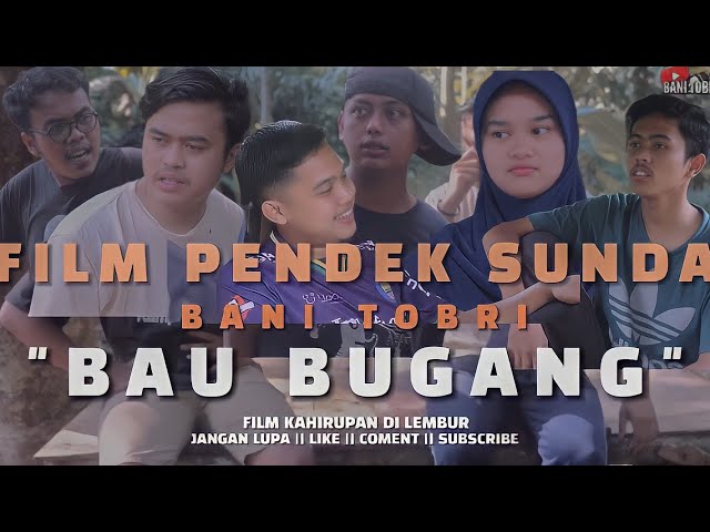 FILM PENDEK SUNDA BANTEN || COMEDY || "BAU BUGANG"