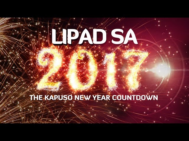 LIVESTREAM: Lipad sa 2017 (The Kapuso New Year Countdown)