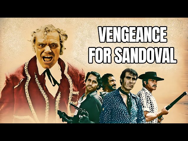 Vengeance for Sandoval | The Most Iconic Action Western Movie | Classic Cowboy Film