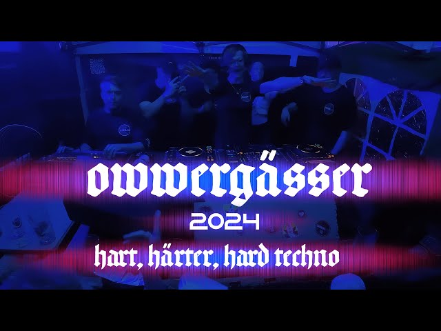 OWWERGÄSSER 2024 | Hard Techno & Schranz | 155BPM