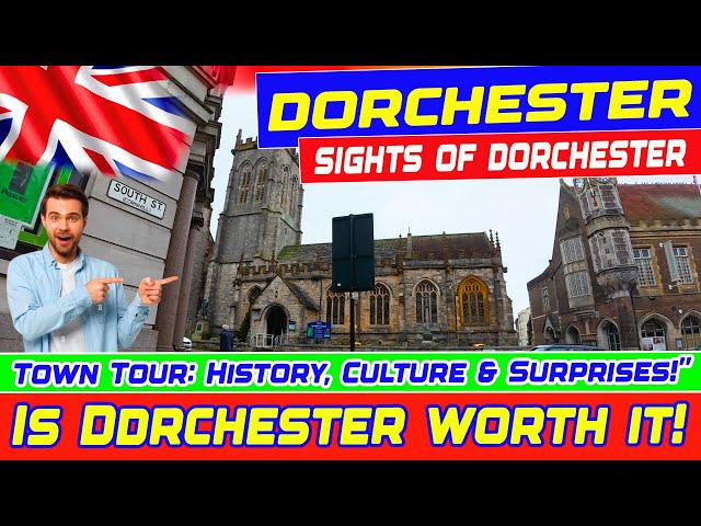 Historic Dorchester Dorset Tour: Best Things to See & Do!