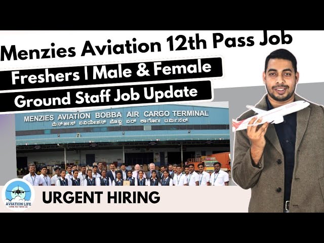 MENZIES AVIATION Latest 12th Pass Job | Freshers | Male & Female #airport #jobs #aviation #cargo