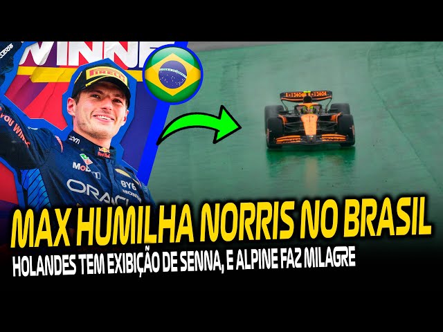 GP BRASIL 2024: MAX TEM EXIBIÇÃO DE SENNA, HUMILHA E PRATICAMENTE GARANTE TÍTULO / DOBRADINHA ALPINE