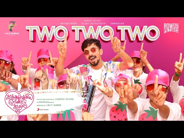 Kaathuvaakula Rendu Kaadhal - Two Two Two Music Video | Vijay Sethupathi | Anirudh | Vignesh Shivan