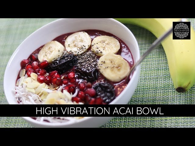 High Vibration Acai Bowl