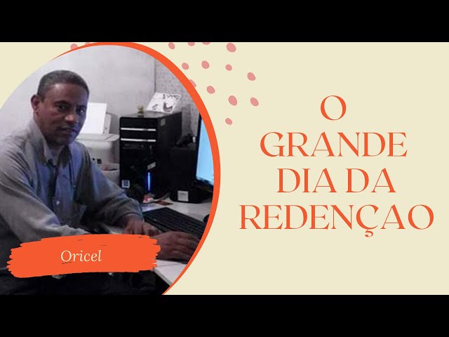 O GRANDE DIA DA REDENÇÃO: Apocalipse 10,7