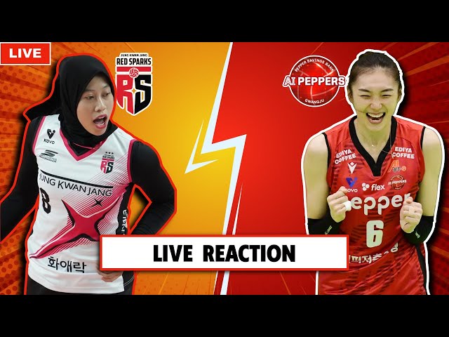 RED SPARKS VS AI PEPPERS, KOREA V-LEAGUE LIVE REACTION