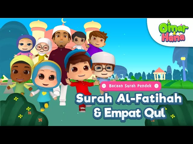 Omar & Hana | Bacaan Surah Pendek | Surah Al-Fatihah & Empat Qul