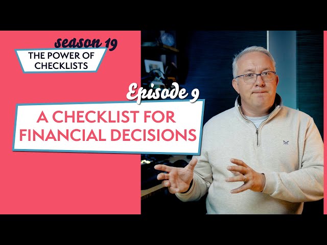 A Checklist For Financial Decisions | S19 - The Power Of Checklists