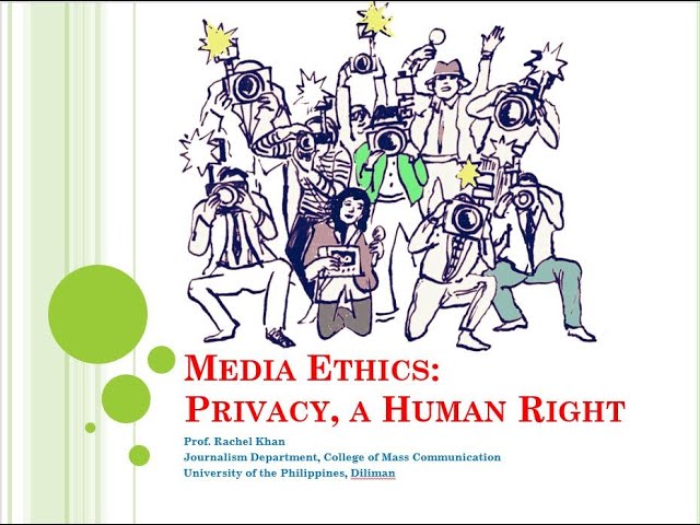 Media Ethics: Right to Privacy