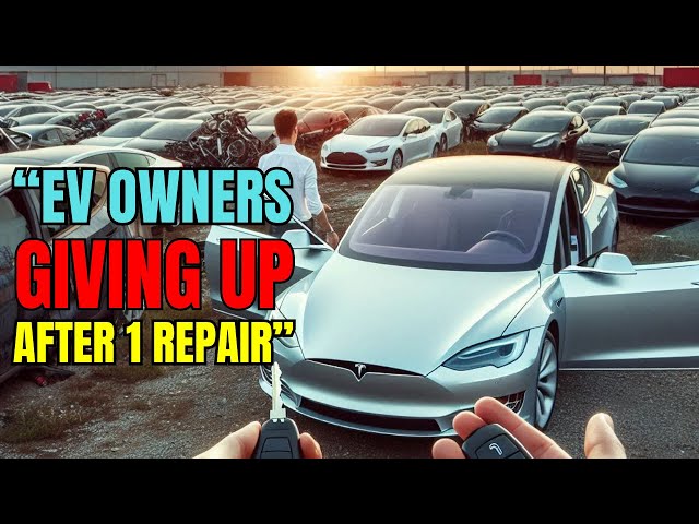 EV Owners Are Giving Up After One Repair—Here's Why! Electric