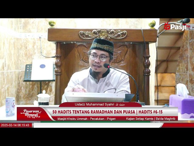 50 HADITS TENTANG RAMADHAN DAN PUASA | HADITS #6-15 - Ustadz Muhammad Syahri