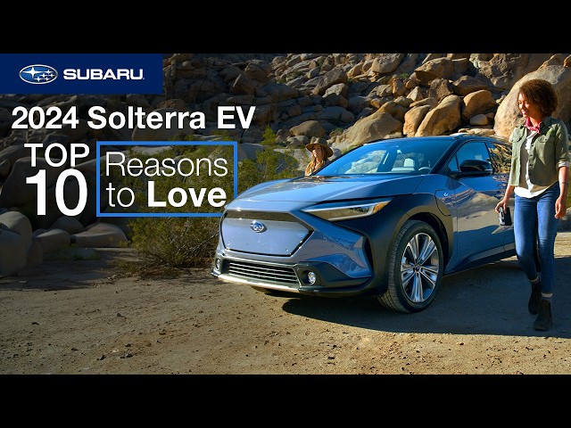 2024 Solterra EV SUV | 10 Reasons to Love