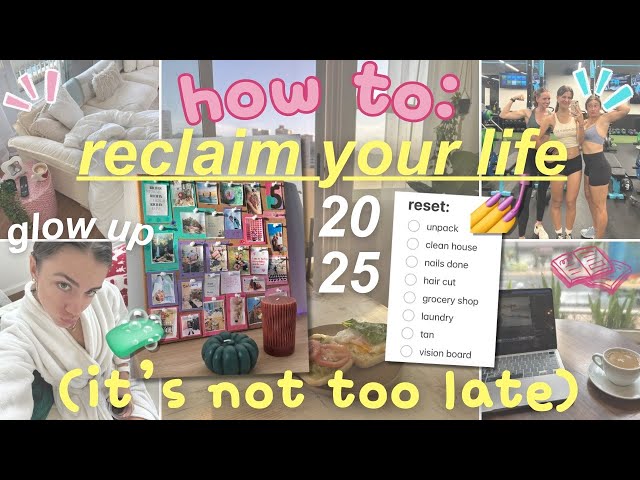 its not too late to reclaim your life in 2025! ⭐️ new year reset