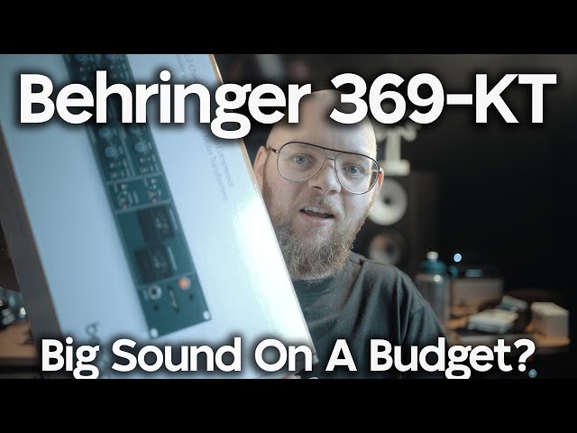 Behringer 369-KT - Baller On A Budget!