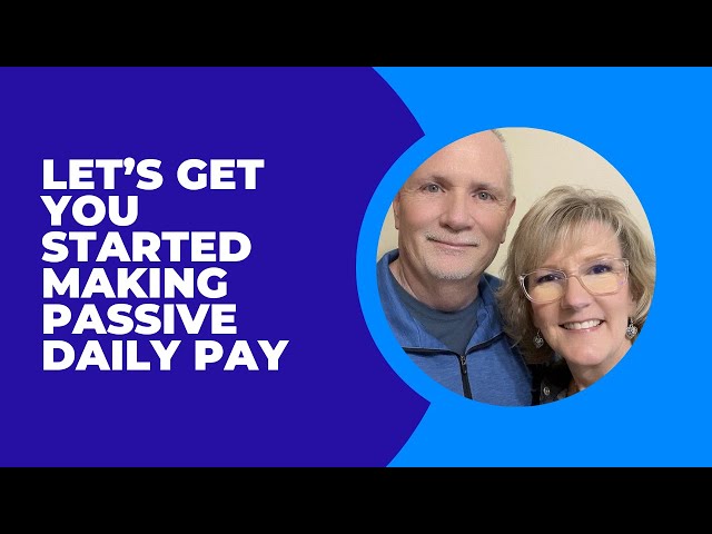 Let's Get You Started Making Passive Daily Pay In This Online Business