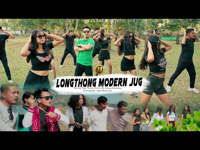 Longthong Modern Jug || Tajim Narzary || RB Film Production