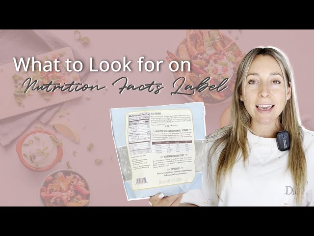 What to look for on Nutrition Facts Label | Food Labels Made Easy