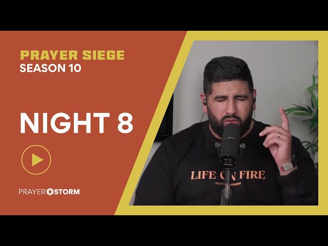 Night 8 | Praying in Tongues | Prayer Siege 10