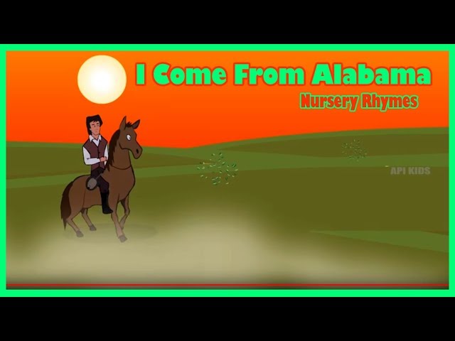 I Come From Alabama | I Come From Alabama With A Banjo On My Knee - Nursery Rhymes for Children