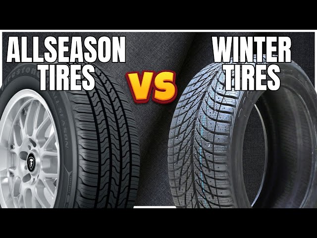 Tires Comparison | All Season Tires vs Winter Tires