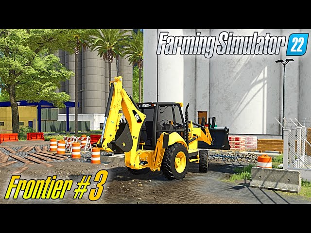 Frontier Map 👷‍♂️ Episode 3 🚧Still Make Space And Open Roads 🚧 Farming Simulator 22 Mods