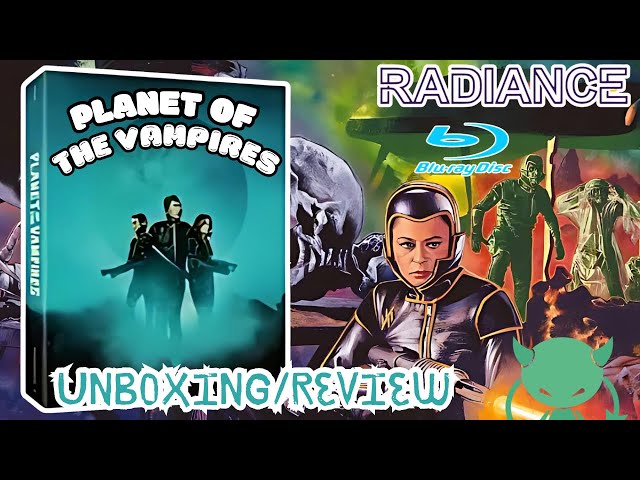 PLANET OF THE VAMPIRES Limited Edition Blu-Ray Unboxing and  Review Radiance