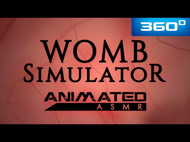 Womb Simulator - Ambiance - Animated ASMR