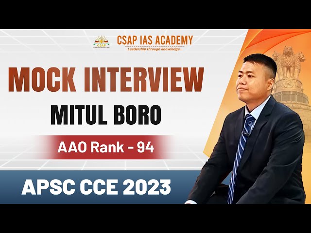 APSC Mock Interview | Mitul Boro | AAO Rank 94 | APSC CCE 2023 #apscinterview #apsc