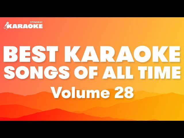 BEST KARAOKE SONGS OF ALL TIME (VOL. 28) | BEST MUSIC FROM BOB DYLAN, CHAPPELL ROAN & MORE!