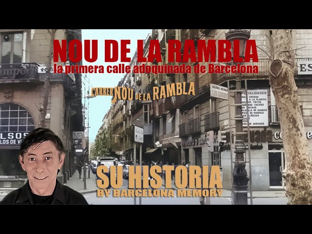 LA PRIMERA CALLE ADOQUINADA DE BARCELONA: NOU DE LA RAMBLA