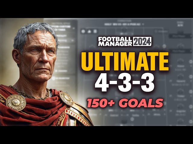 The ULTIMATE 433 Tactic In FM24 | Football Manager Best Tactics