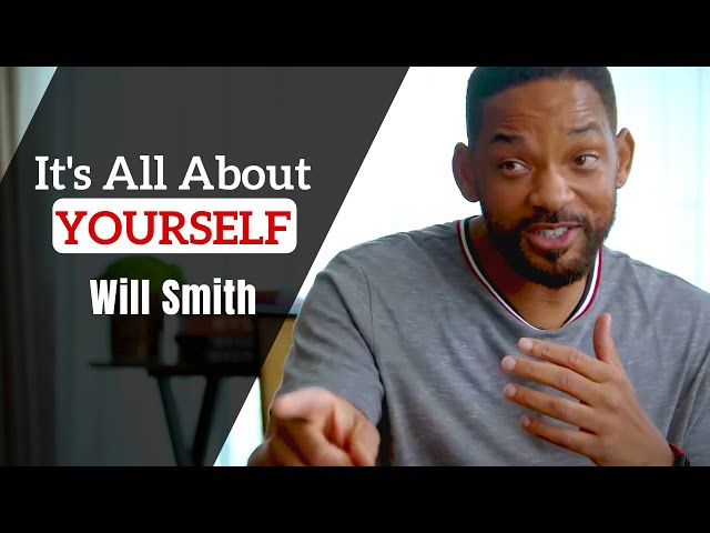 Self esteem is about yourself - Will Smith inspirational speech