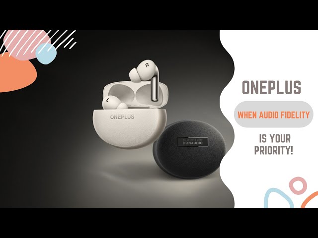 OnePlus Buds Pro 3:  The Absolute Best True Wireless Earbuds For Base heads!