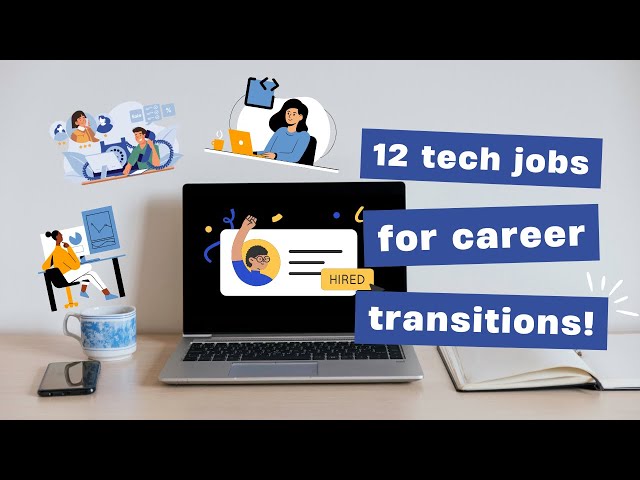 12 tech jobs for career transition (work from home friendly!)