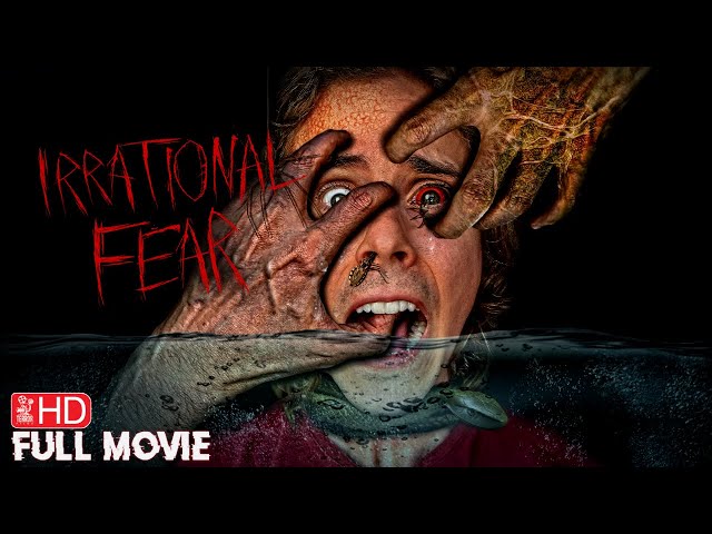 IRRATIONAL FEAR | HD INDIE HORROR MOVIE | FULL SCARY FILM | TERROR FILMS