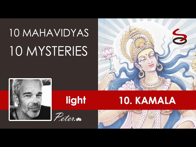 Goddess Kamala - Power of Light - 10/10 Mahavidya Mysteries