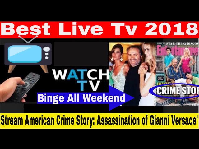 Best Live Tv Streaming 2018 | American Crime Story: The Assassination of Gianni Versace' | Stream It