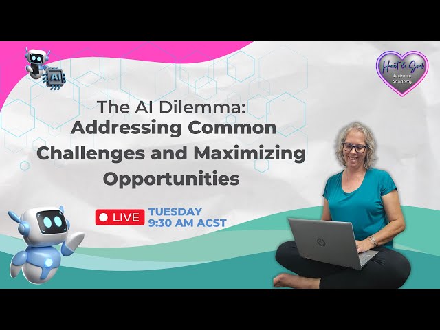 The AI Dilemma: Addressing Common Challenges and Maximizing Opportunities