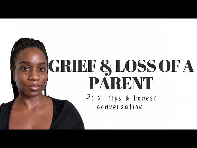 Navigating loss of a parent