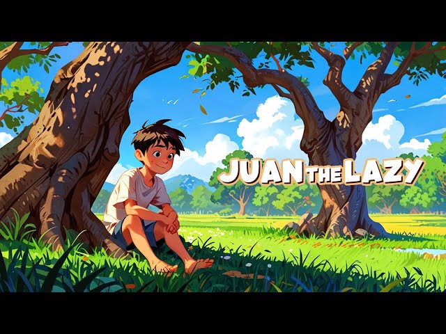 Juan the Lazy (Si Juan Tamad): A Tale of Laziness | Classic Filipino Folktale Narrated for Kids