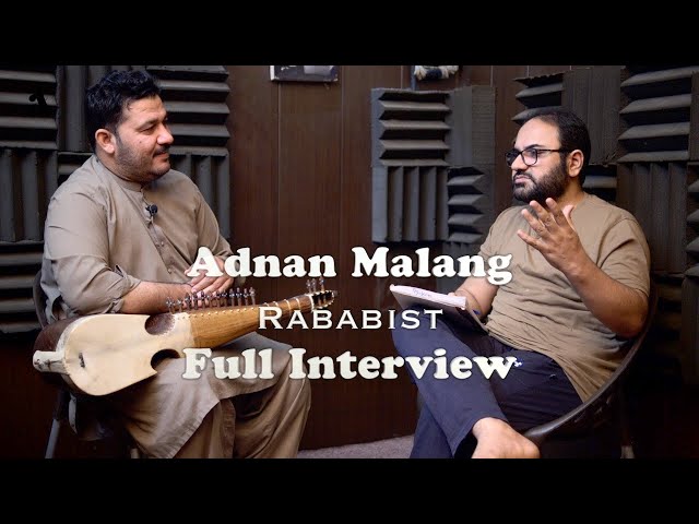 Adnan Malang Rababist Full Interview