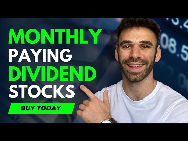 5 Monthly Paying Dividend Stocks You Need to Buy Right Now