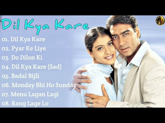 Dil Kya Kare Movie All Songs~Ajay Devgn~Kajol~Musical Club