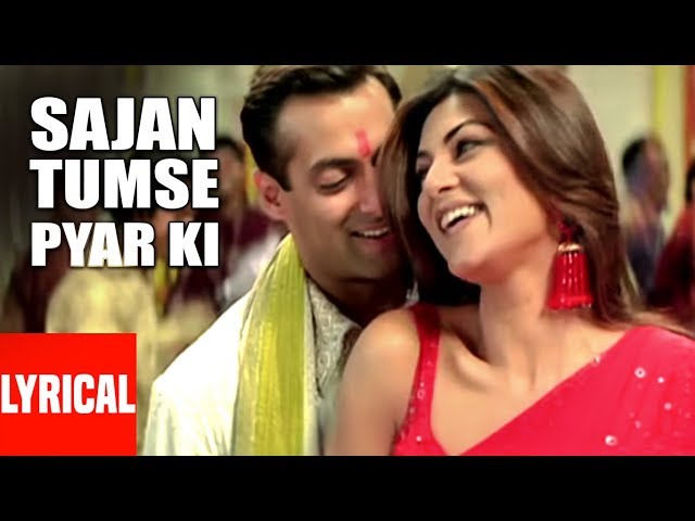 Lyrical Video: Sajan Tumse Pyar | Maine Pyaar Kyun Kiya | Udit N, Alka | Salmaan Khan, Sushmita Sen