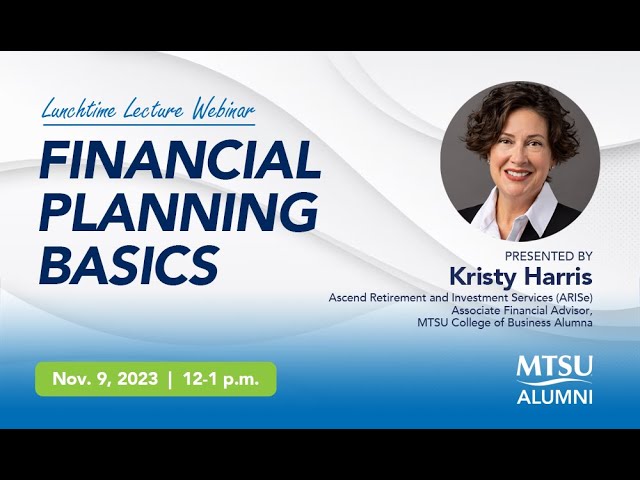 MTSU Alumni Webinar: Aim For Your Best Financial Life with a Plan – presented by Kristy Harris